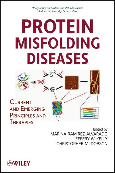 Cover for Kelly · Protein Misfolding Diseases: Current and Emerging Principles and Therapies - Wiley Series in Protein and Peptide Science (Hardcover Book) (2010)