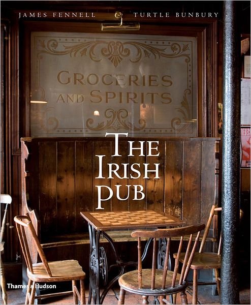 Cover for James Fennell · The Irish Pub (Hardcover Book) (2008)