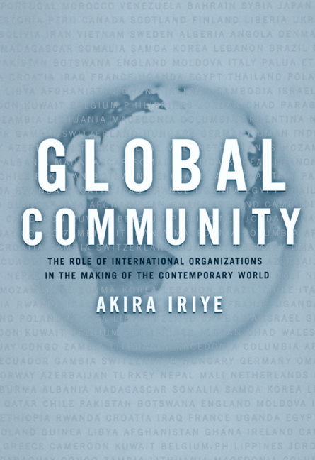 Cover for Akira Iriye · Global Community: The Role of International Organizations in the Making of the Contemporary World (Paperback Book) (2004)