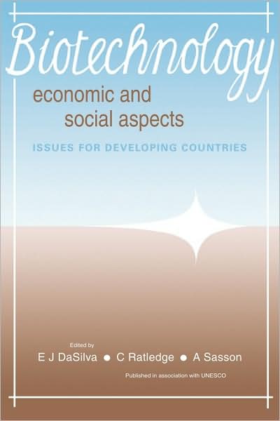 Cover for E J Dasilva · Biotechnology: Economic and Social Aspects: Issues for Developing Countries (Taschenbuch) (2009)