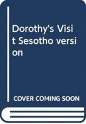 Cover for Sally Ward · Dorothy's Visit Sesotho version (Paperback Book) (2002)