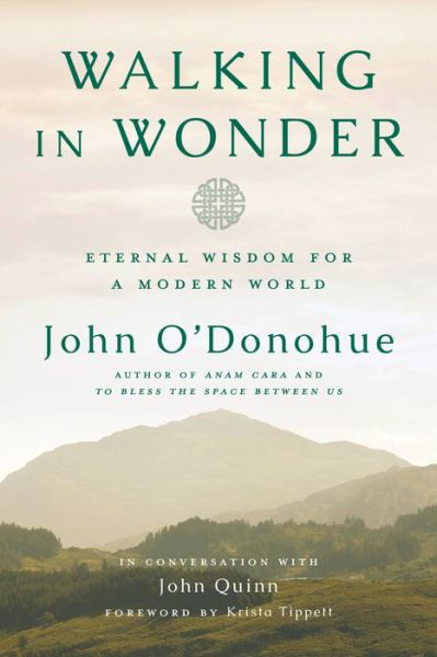 Cover for O'Donohue, John, Ph.D. · Walking in Wonder: Eternal Wisdom for a Modern World (Hardcover bog) (2018)