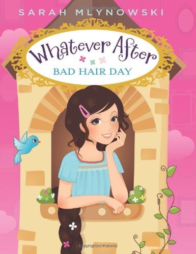 Cover for Sarah Mlynowski · Whatever After #5: Bad Hair Day (Hardcover Book) (2014)