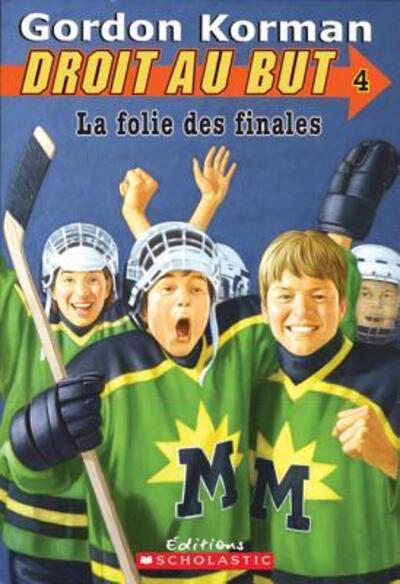 Cover for Gordon Korman · La folie des finales (Bok) (2007)