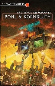 Cover for Frederik Pohl · The Space Merchants - S.F. Masterworks (Pocketbok) (2003)
