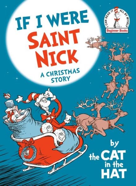 Cover for Random House · If I Were Saint Nick---by the Cat in the Hat: A Christmas Story - Beginner Books (R) (Gebundenes Buch) (2022)