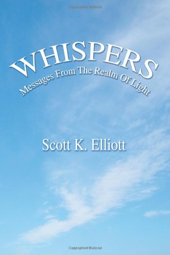 Cover for Scott Elliott · Whispers: Messages from the Realm of Light (Paperback Book) (2004)