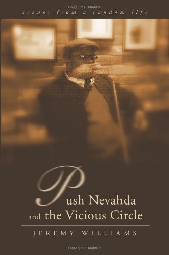 Cover for Jeremy Williams · Push Nevahda and the Vicious Circle: Scenes from a Random Life (Paperback Book) [1st edition] (2008)