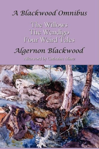 Cover for Algernon Blackwood · A Blackwood Omnibus (Paperback Book) (2008)