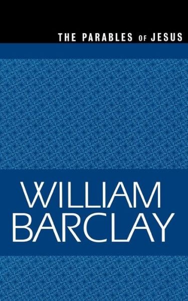Cover for William Barclay · The Parables of Jesus - the William Barclay Library (Paperback Book) [Reprint edition] (1999)