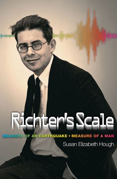 Cover for Susan Elizabeth Hough · Richter's Scale: Measure of an Earthquake, Measure of a Man (Paperback Book) (2016)