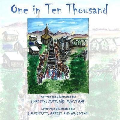 Cover for Ott L Christy · One in Ten Thousand (Paperback Book) (2016)