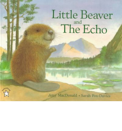 Little Beaver and the Echo - Amy Macdonald - Livros - Puffin - 9780698116283 - 28 de setembro de 1998