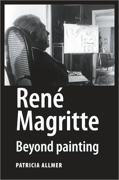 Cover for Patricia Allmer · Rene Magritte: Beyond Painting (Hardcover Book) (2009)