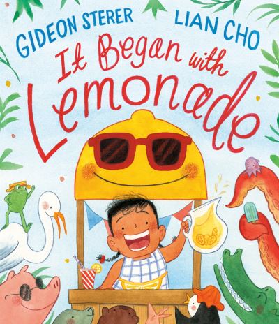 It Began with Lemonade - Gideon Sterer - Books - Penguin Books Canada Ltd - 9780735228283 - May 25, 2021