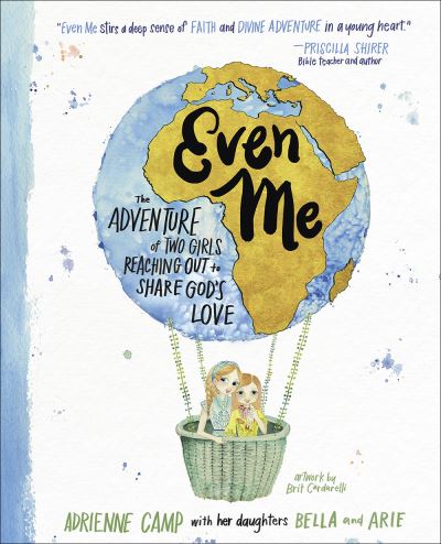 Even Me - Adrienne Camp - Böcker - Harvest House Publishers - 9780736979283 - 4 februari 2020