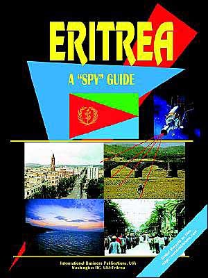 Cover for USA International Business Publications · Eritrea: a &quot;Spy&quot; Guide (World &quot;Spy&quot; Guide Library) (Paperback Book) (2009)