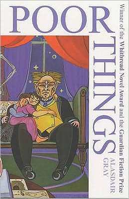 Poor Things: Now an award-winning major film - Alasdair Gray - Books - Bloomsbury Publishing PLC - 9780747562283 - November 4, 2002