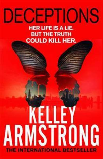 Cover for Kelley Armstrong · Deceptions: Book 3 in the Cainsville Series - Cainsville (Paperback Book) (2016)