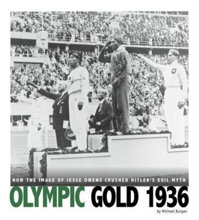 Cover for Michael Burgan · Olympic gold 1936 (Book) (2017)