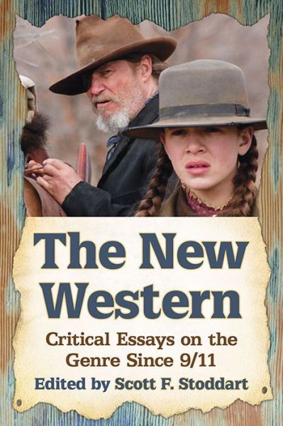 Cover for Scott F. Stoddart · The New Western: Critical Essays on the Genre Since 9/11 (Paperback Book) (2016)