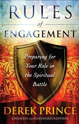 Cover for Derek Prince · Rules of Engagement: Preparing for Your Role in the Spiritual Battle (Paperback Bog) [Upd Exp edition] (2012)