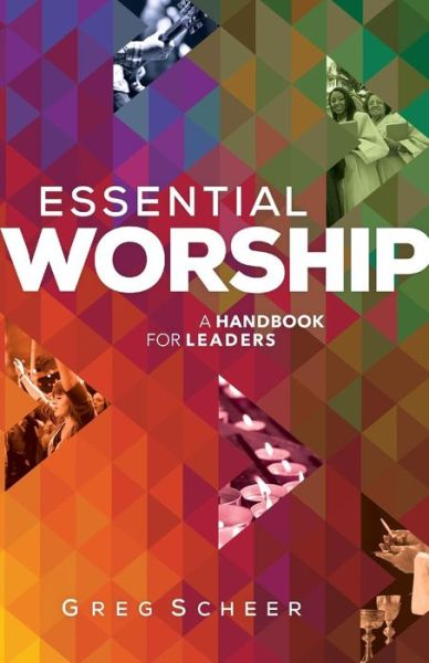 Cover for Greg Scheer · Essential Worship – A Handbook for Leaders (Paperback Book) (2016)