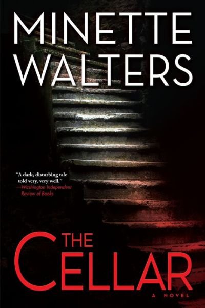 Cover for Minette Walters · The Cellar A Novel (Paperback Bog) (2017)