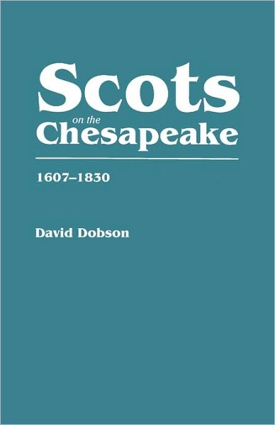 Cover for David Dobson · Scots on the Chesapeake, 1607-1830 (Paperback Book) (2010)