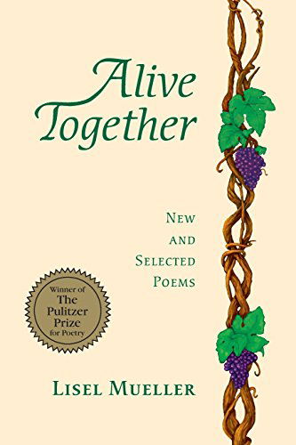 Cover for Lisel Mueller · Alive Together: New and Selected Poems (Pocketbok) [First edition] (1996)