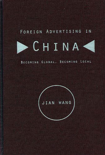 Cover for Jian Wang · Foreign Advertising in China: Becoming Global, Becoming Local (Hardcover Book) (2000)