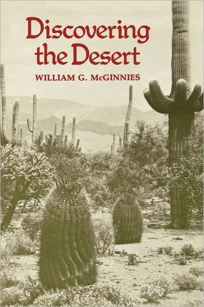 Cover for Wm G Mcginnies · Discovering the Desert: The Legacy of the Carnegie Desert Botanical Laboratory (Paperback Bog) (1981)