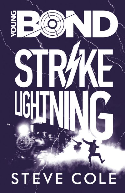 Cover for Steve Cole · Young Bond: Strike Lightning (Hardcover bog) (2016)