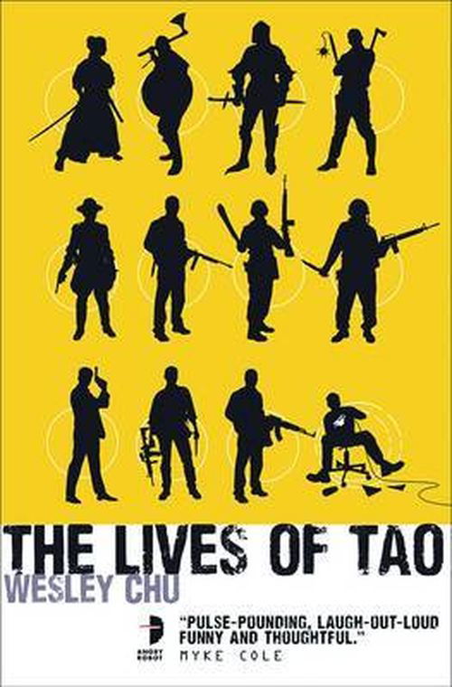 The Lives of Tao - Tao Series - Wesley Chu - Bøger - Watkins Media Limited - 9780857663283 - 18. april 2013