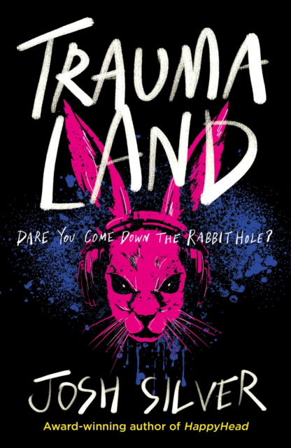 Traumaland: 'Black Mirror in book form.' Observer - Josh Silver - Bøger - Oneworld Publications - 9780861549283 - 8. maj 2025