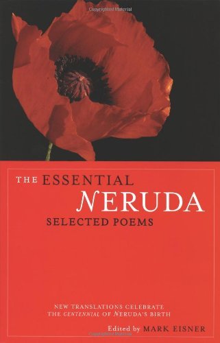 Cover for Pablo Neruda · The Essential Neruda: Selected Poems (Pocketbok) [Bilingual, English And Spanish edition] (2004)