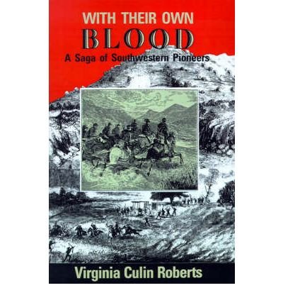 Cover for Virginia Roberts · With Their Own Blood: A Saga of Southwestern Pioneers (Paperback Book) (2000)