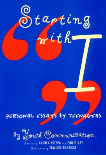 Cover for Youth Communication · Starting with &quot;I&quot; : Personal Essays by Teenagers (Paperback Book) (1997)