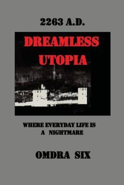 Cover for Omdra Six · Dreamless Utopia (Paperback Bog) (2017)