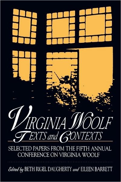 Cover for Beth Rigel Daugherty · Virginia Woolf: Texts and Contexts: Selected Papers from the Fifth Annual Conference on Virginia Woolf (Paperback Book) (1996)