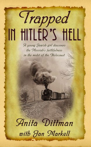 Cover for Jan Markell · Trapped in Hitler's Hell (Paperback Book) [3rd edition] (2015)