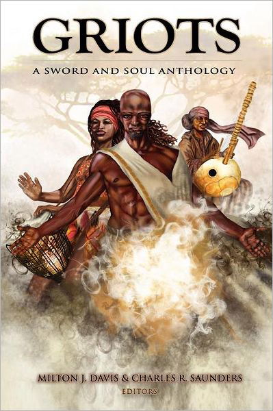 Cover for Milton J Davis · Griots: A Sword and Soul Anthology (Paperback Book) (2011)