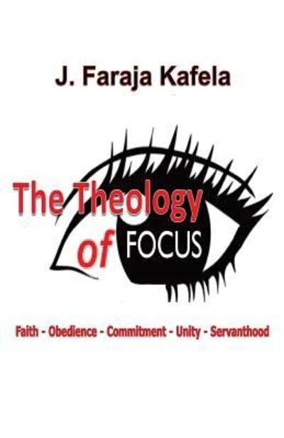 Cover for Jelani F Kafela · The Theology of Focus (Pocketbok) (2012)