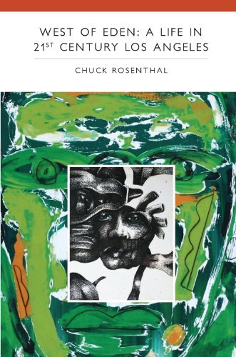 Cover for Chuck Rosenthal · West of Eden: a Life in 21st Century Los Angeles (Paperback Bog) (2012)