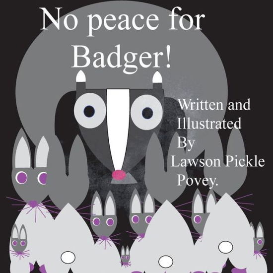 Cover for Lawson Pickle Povey · No Peace for Badger (Pocketbok) (2016)