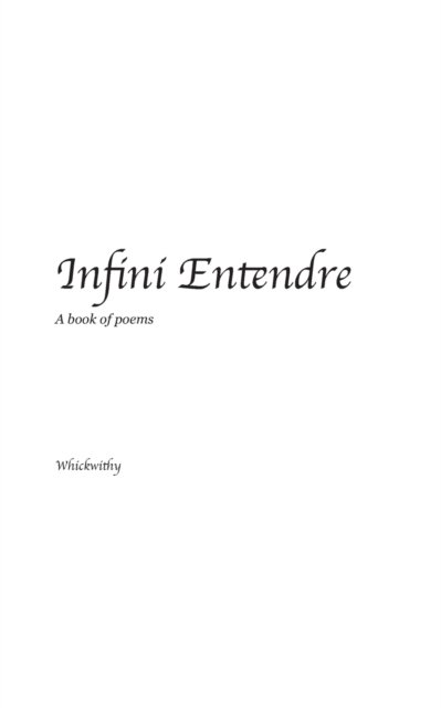 Cover for Whickwithy · Infini Entendre (Paperback Book) (2019)