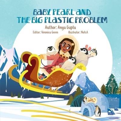 Cover for Anya Gupta · Baby Pearl and the Big Plastic Problem (Paperback Book) (2020)