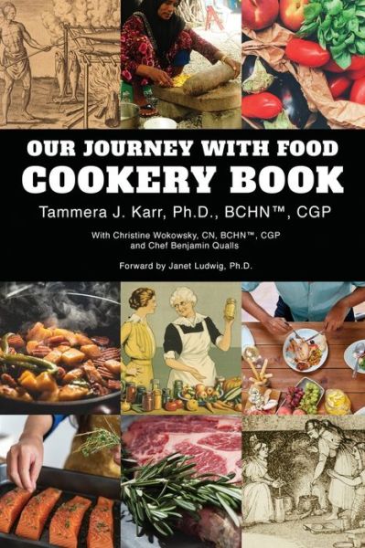 Cover for Tammera Karr Ph D · Our Journey with Food Cookery Book (Paperback Book) (2018)