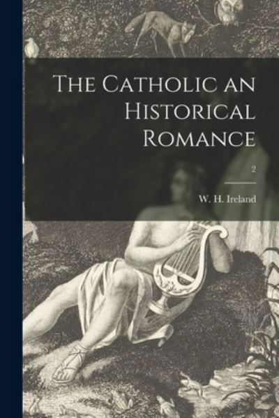 Cover for W H (William Henry) 1777- Ireland · The Catholic an Historical Romance; 2 (Paperback Book) (2021)