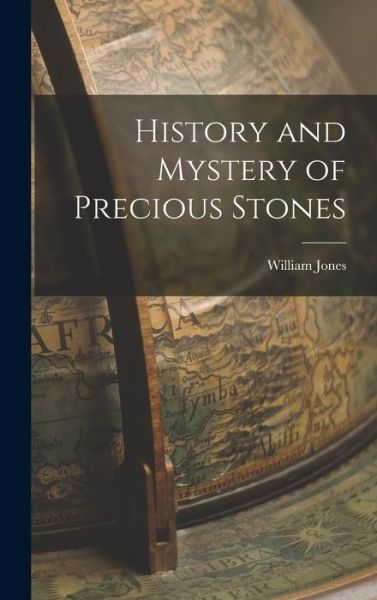 Cover for William Jones · History and Mystery of Precious Stones (Book) (2022)